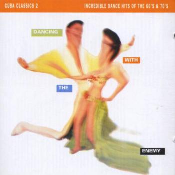 Cuba Classics 2: Dancing With The Enemy CD