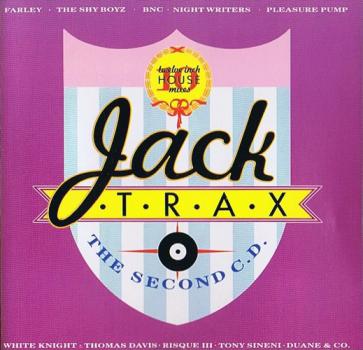 Jack Trax The Second CD twelve inch House mixes ( Vol. 2 ) 10 Track 1987