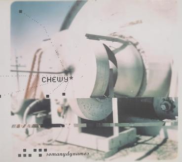 Chewy * - Somanydynamos CD