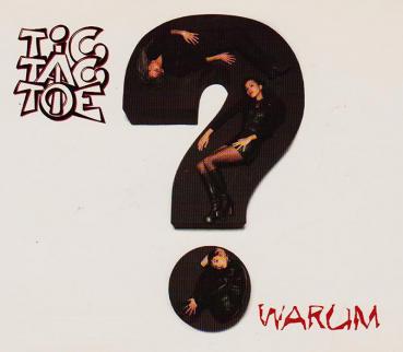 Tic Tac Toe - Warum CD Maxi Single