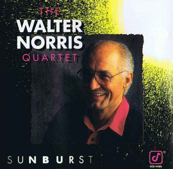 The Walter Norris Quartet - Sunbrust CD 9 Track 1991 Concord Jazz
