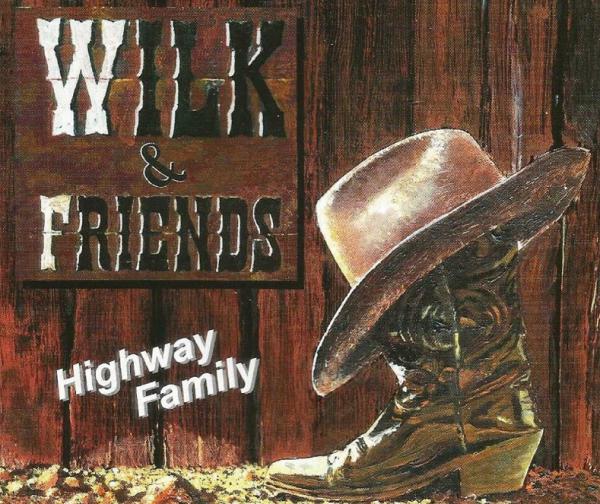 Wilk & Friends - Highway Family Maxi Single CD