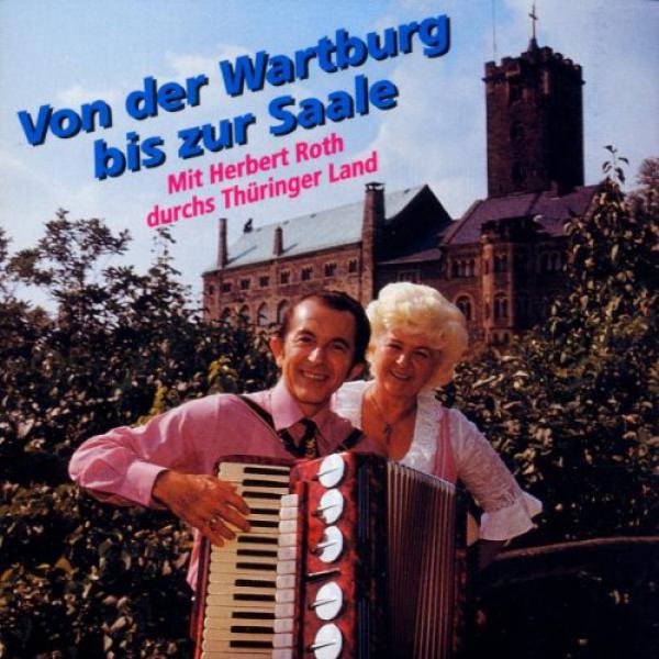 Von der Wartburg bis zur Saale mit Herbert Roth durchs Thüringer Land CD 16 Track 1995