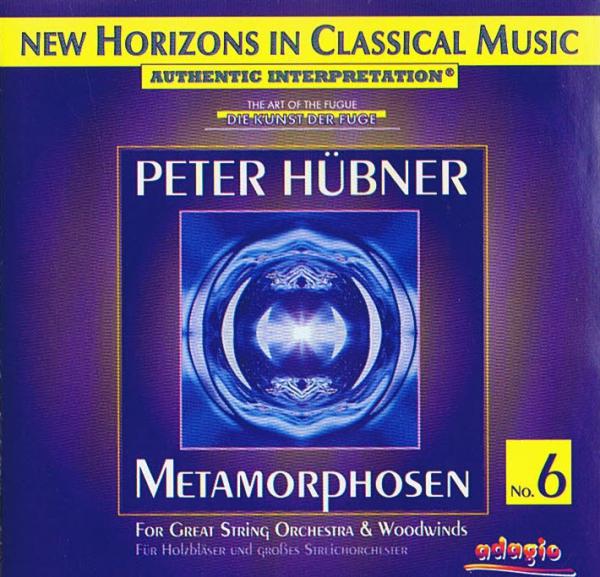 RRR 111 Metamorphosen No. 6 Peter Hübner CD New Horizons in Classical Music Kunst der Fuge