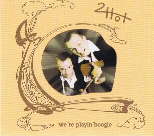 We're Playin' Boogie Live - 2Hot CD ( 14 Track )