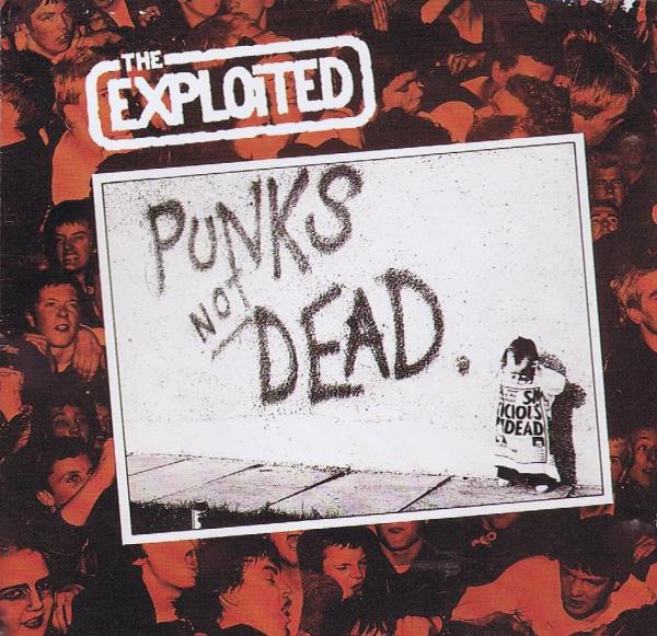 The Exploited - Punks Not Dead CD ( 13 Track ) 1993 Dojo