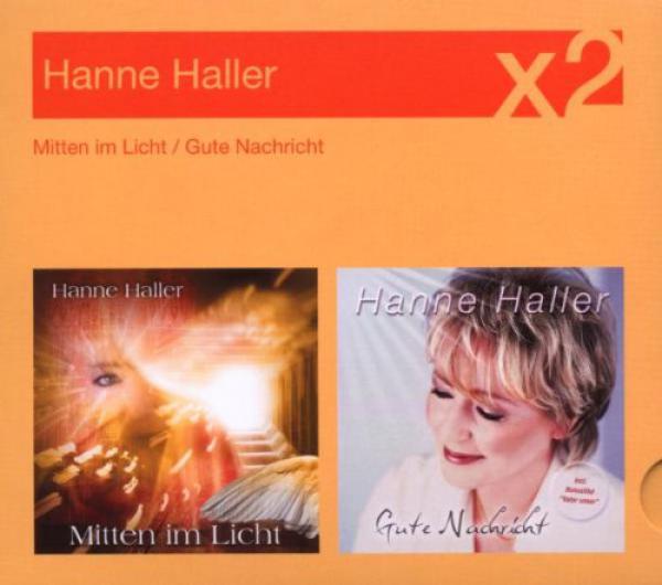 Hanne Haller - Mitten im Licht / Gute Nachricht 2 CDs